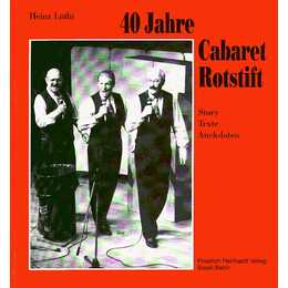 40 Jahre Cabaret Rotstift