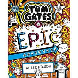 Tom Gates 13: Epic Adventure (kind of)