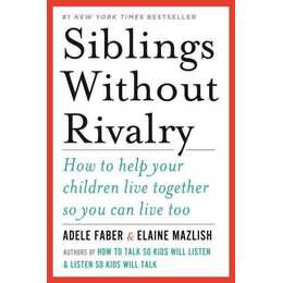 Siblings Without Rivalry