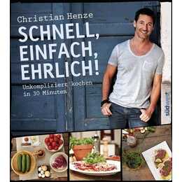 Schnell, einfach, ehrlich!