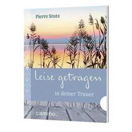 Leise getragen in deiner Trauer