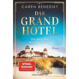 Das Grand Hotel - Die nach den Sternen greifen