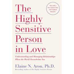 The Highly Sensitive Person in Love