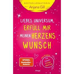 Liebes Universum, erfüll mir meinen Herzenswunsch