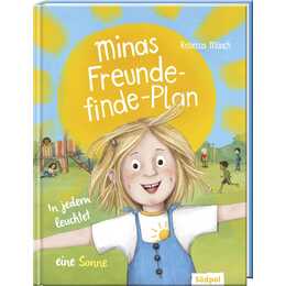 Minas Freunde-finde-Plan – In jedem leuchtet eine Sonne