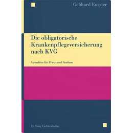 Die obligatorische Krankenpflegeversicherung nach KVG