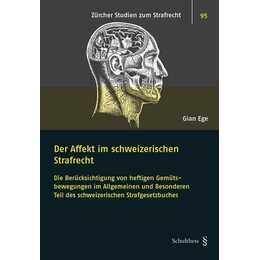 Der Affekt im schweizerischen Strafrecht