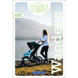 Kümmerly+Frey Erlebnis Schweiz Wandern mit Kinderwagen - Wanderführer