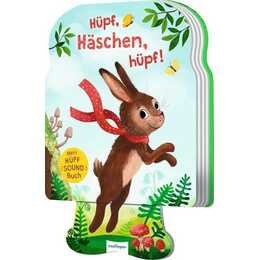 Mein Hüpf-Sound-Buch: Hüpf, Häschen, hüpf!