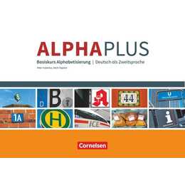Alpha plus, Deutsch als Zweitsprache, Basiskurs Alphabetisierung, A1, Kursbuch und Übungsheft, Mit Audio-Download zum Kursbuch
