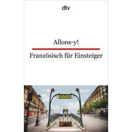 Allons-y! Französisch für Einsteiger