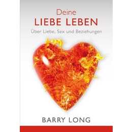 Deine Liebe leben