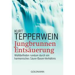 Jungbrunnen Entsäuerung