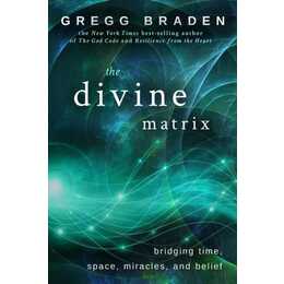 The Divine Matrix
