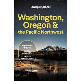 Lonely Planet Washington, Oregon & the Pacific Northwest