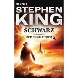 Schwarz (Der dunkle Turm 1)