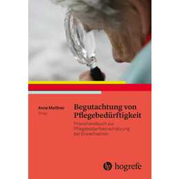 Begutachtung von Pflegebedürftigkeit