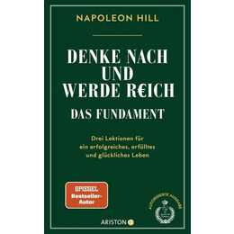 Denke nach und werde reich - Das Fundament