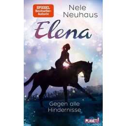 Gegen alle Hindernisse (Elena - Ein Leben für Pferde 01)
