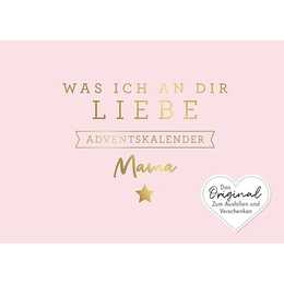 Was ich an dir liebe, Mama - Adventskalender