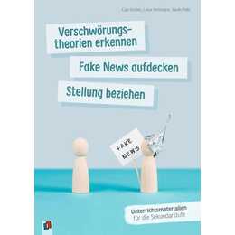 Verschwörungstheorien erkennen, Fake News aufdecken, Stellung beziehen