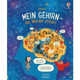 Mein Gehirn - das Wunder erklärt