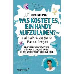 »Was kostet es, ein Handy aufzuladen?« und andere nützliche Mathe-Fragen