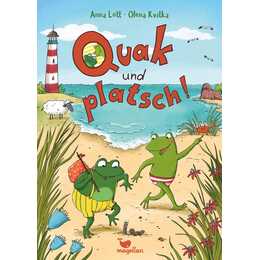 Quak und platsch!