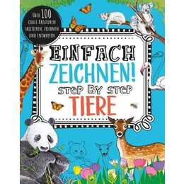 Einfach zeichnen! Tiere