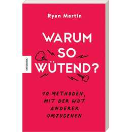 Warum so wütend?
