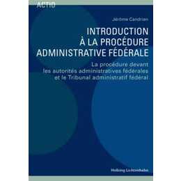 Introduction à la procédure administrative fédérale