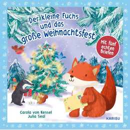 Der kleine Fuchs und das große Weihnachtsfest - mit fünf echten Briefen. Süßes Bilderbuch über Weihnachten mit liebevollen Illustrationen der Waldtiere ab 4 Jahren