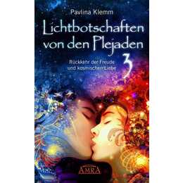 Lichtbotschaften von den Plejaden Band 3