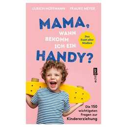 Mama, wann bekomm ich ein Handy?