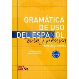 Gramática de uso del Español. Con solucionario