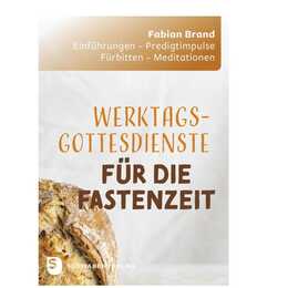 Werktagsgottesdienste in der Fastenzeit