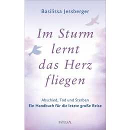 Im Sturm lernt das Herz fliegen