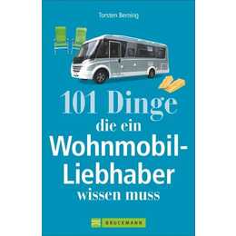 101 Dinge, die ein Wohnmobil-Liebhaber wissen muss