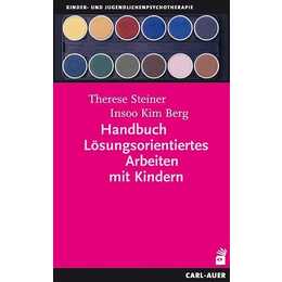 Handbuch Lösungsorientiertes Arbeiten mit Kindern