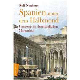 Spanien unter dem Halbmond