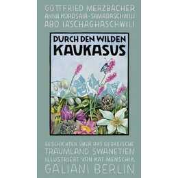 Durch den wilden Kaukasus