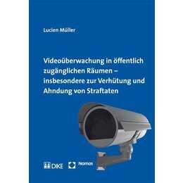 Videoüberwachung in öffentlich zugänglichen Räumen - insbesondere zur Verhütung und Ahndung von Straftaten