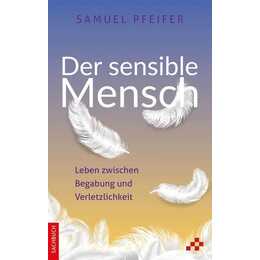 Der sensible Mensch