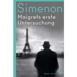 Maigrets erste Untersuchung
