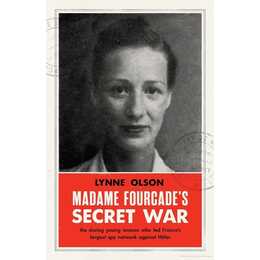 Madame Fourcade's Secret War