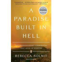 A Paradise Built in Hell