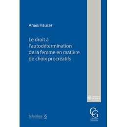 Le droit à l'autodétermination de la femme en matière de choix procréatifs