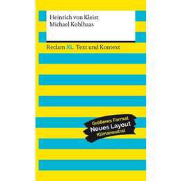 Michael Kohlhaas. Textausgabe mit Kommentar und Materialien