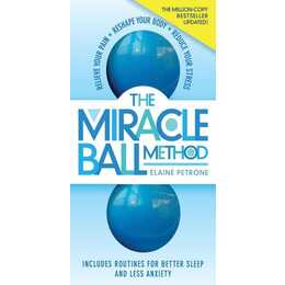 The Miracle Ball Method, Revised Edition