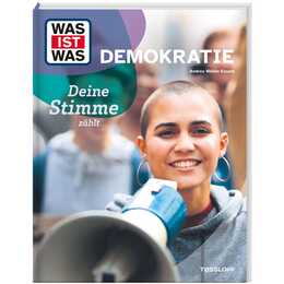 WAS IST WAS Demokratie. Deine Stimme zählt